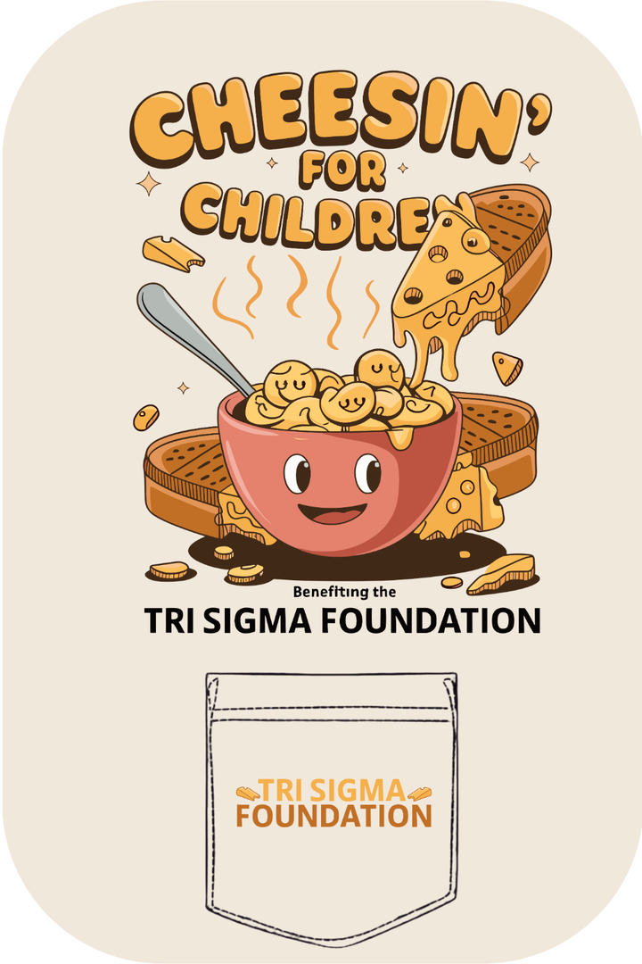 Custom Cheesin' For Children Tri Sigma Foundation