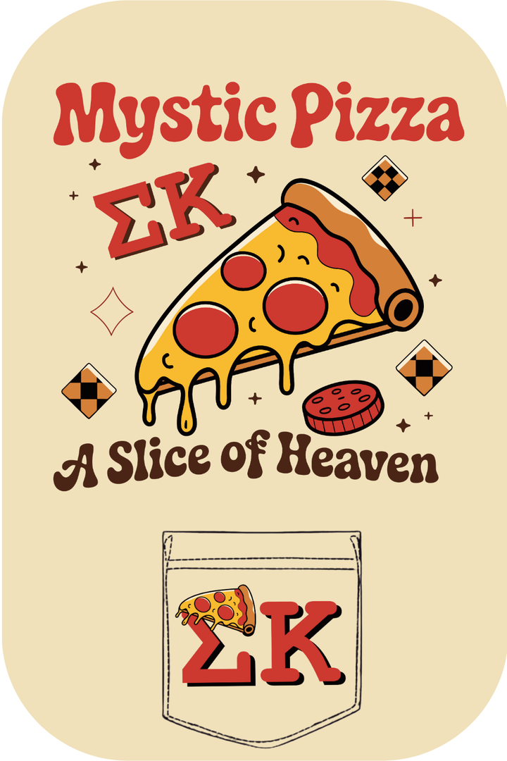Custom Mystic Pizza A Slice Of Heaven Sigma Kappa