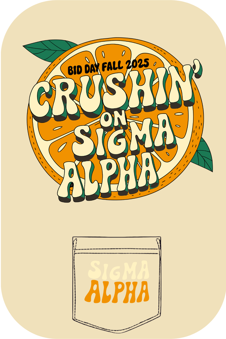 Custom Bid Day Crushin On Sigma Alpha