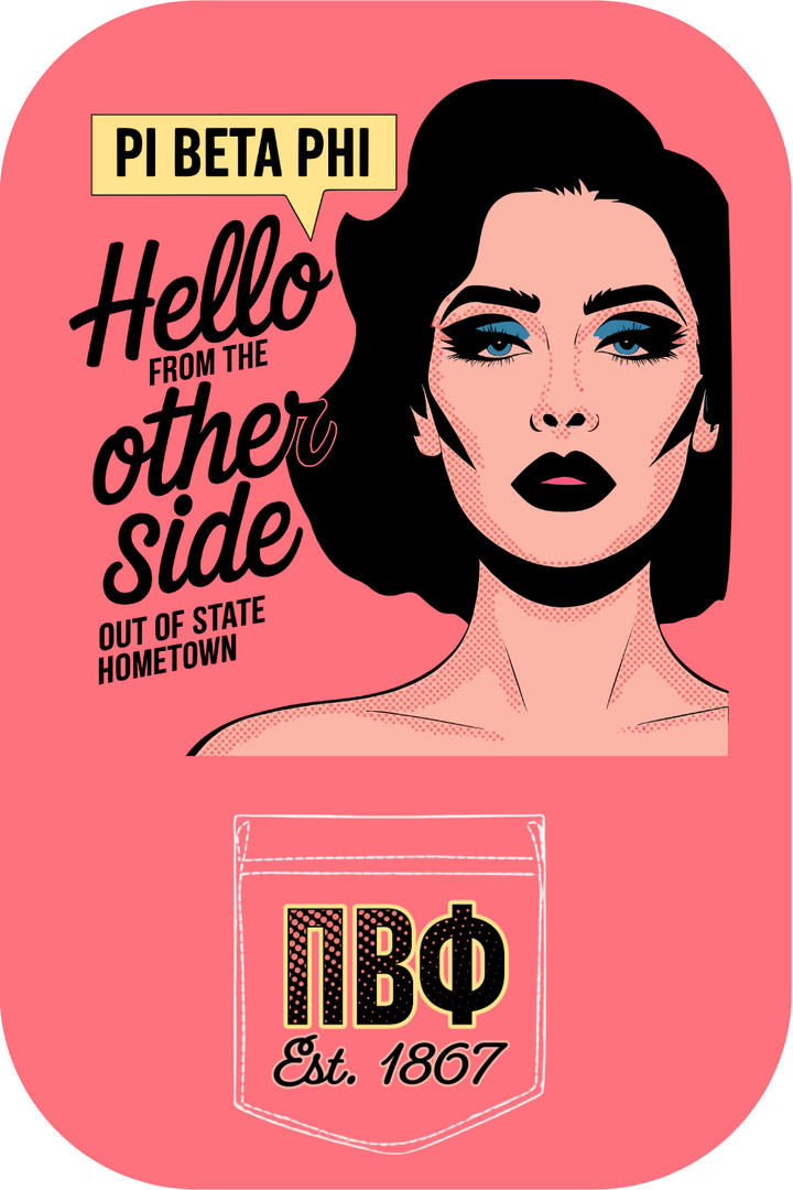 Custom Pi Beta Phi Hello From The Otherside