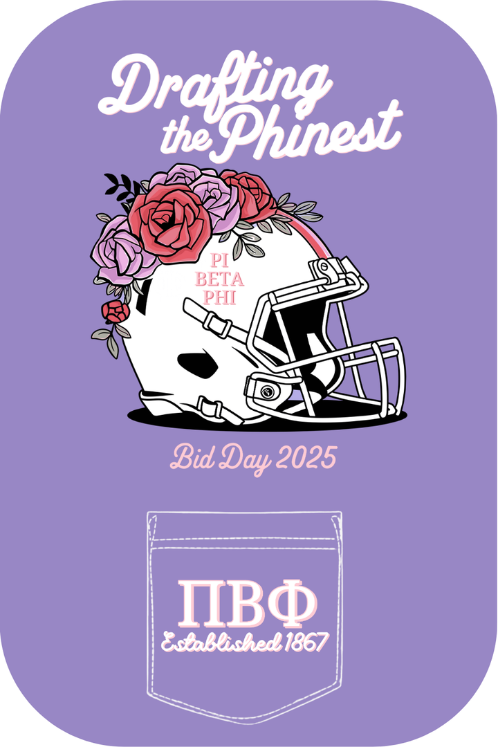 Custom Drafting The Phinest Bid Day Pi Beta Phi