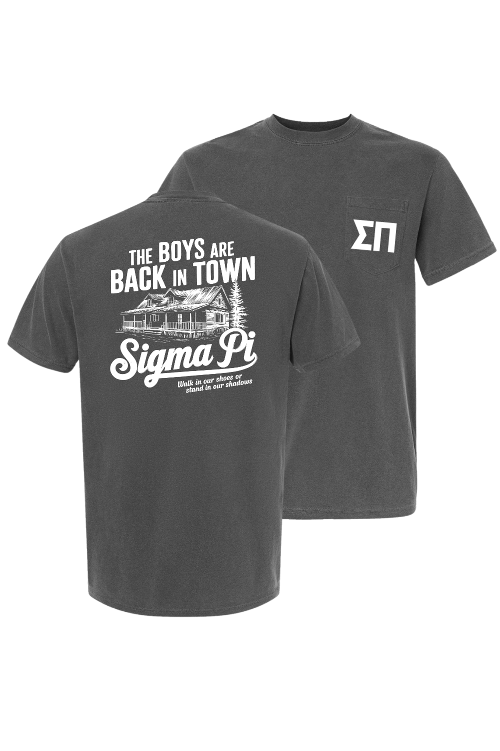 Custom The Boys Are Back In Town Sigma Pi