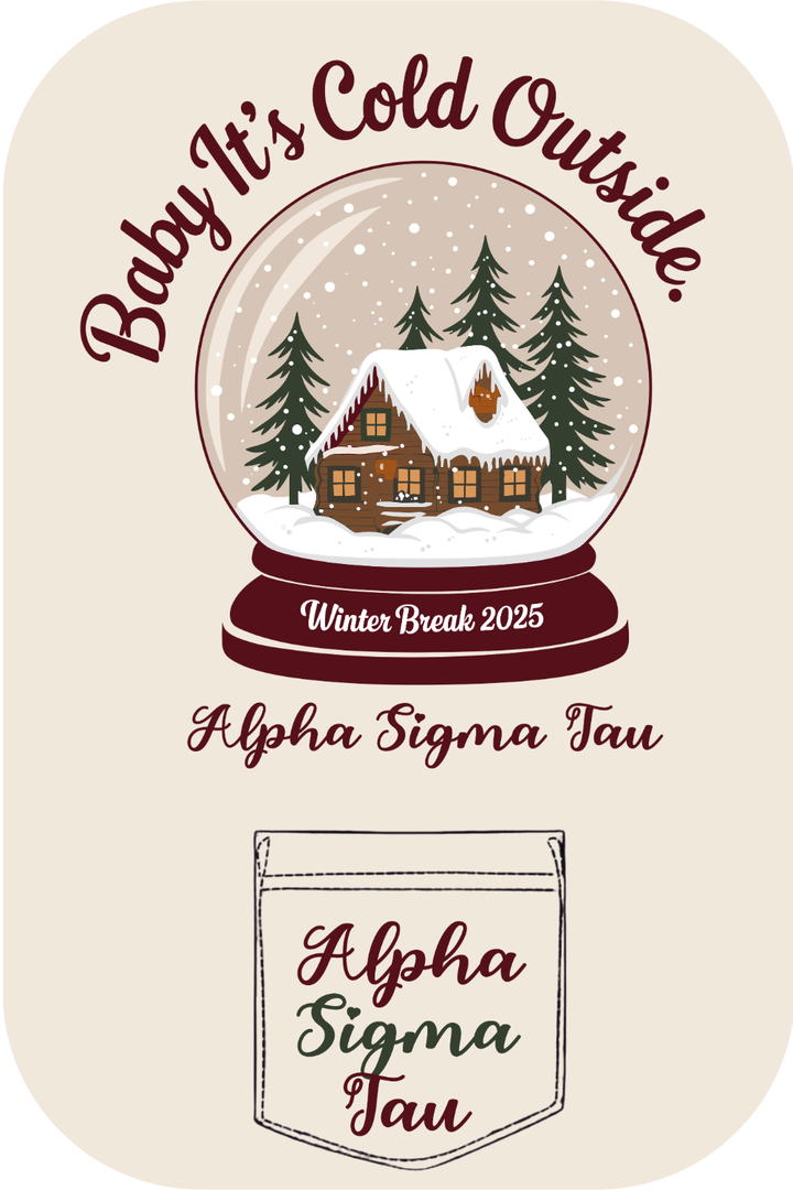 Custom Baby It's Cold Outside Alpha Sigma Tau