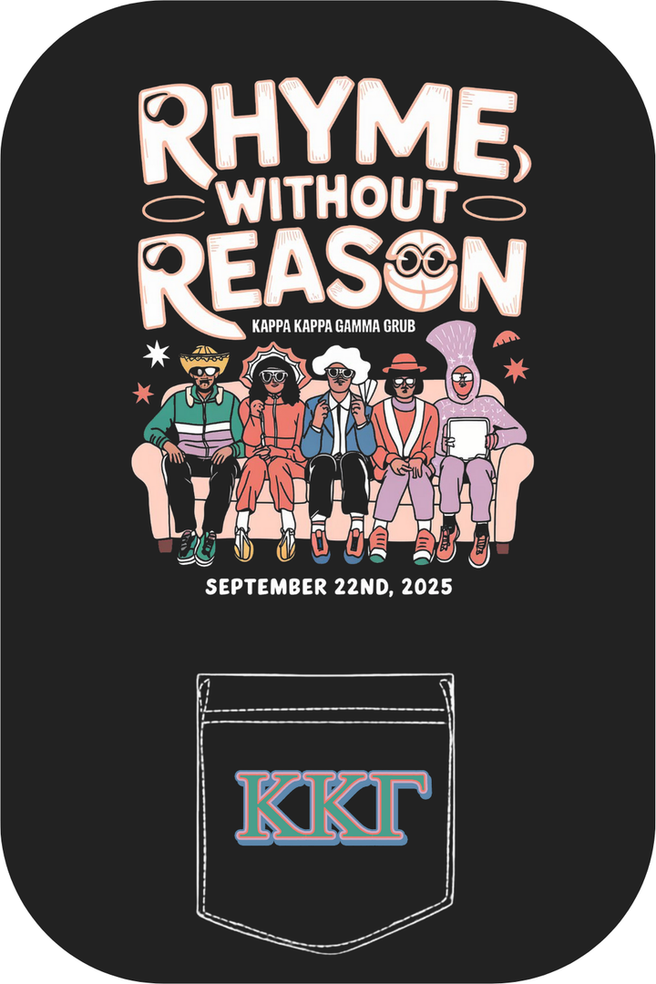 Custom Rhyme Without Reason Kappa Kappa Gamma