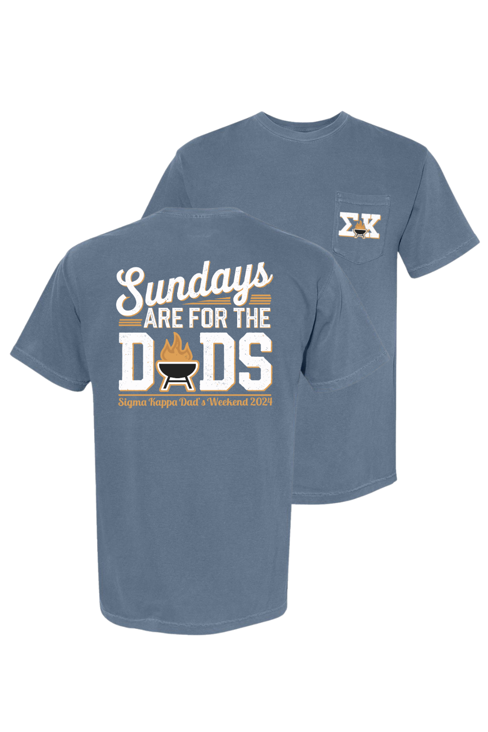 Custom Sundays Are For The Dads Sigma Kappa Weekend