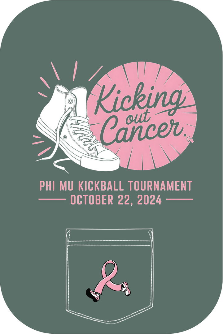 Custom Phi Mu Kicking Out Cancer