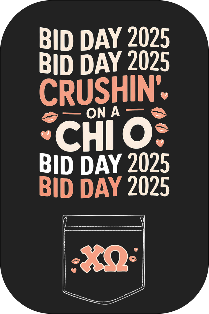 Custom Bid Day Crushin' On Chi O