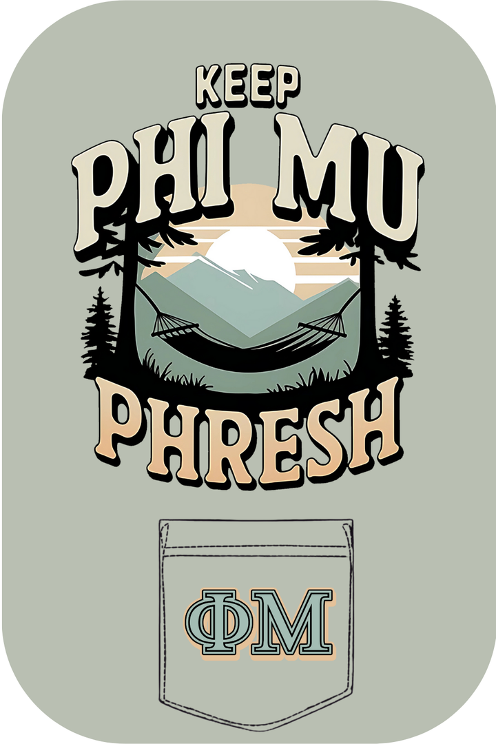 Custom Keep Phi Mu Phresh