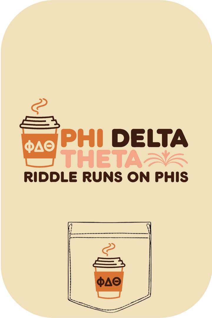 Custom Phi Delta Theta Riddle Runs Coffee