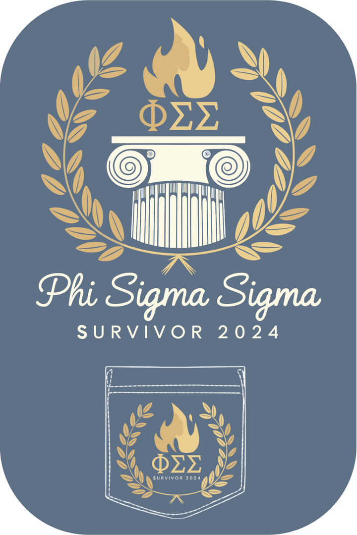 Custom Phi Sigma Sigma Survivor Greek Ionic