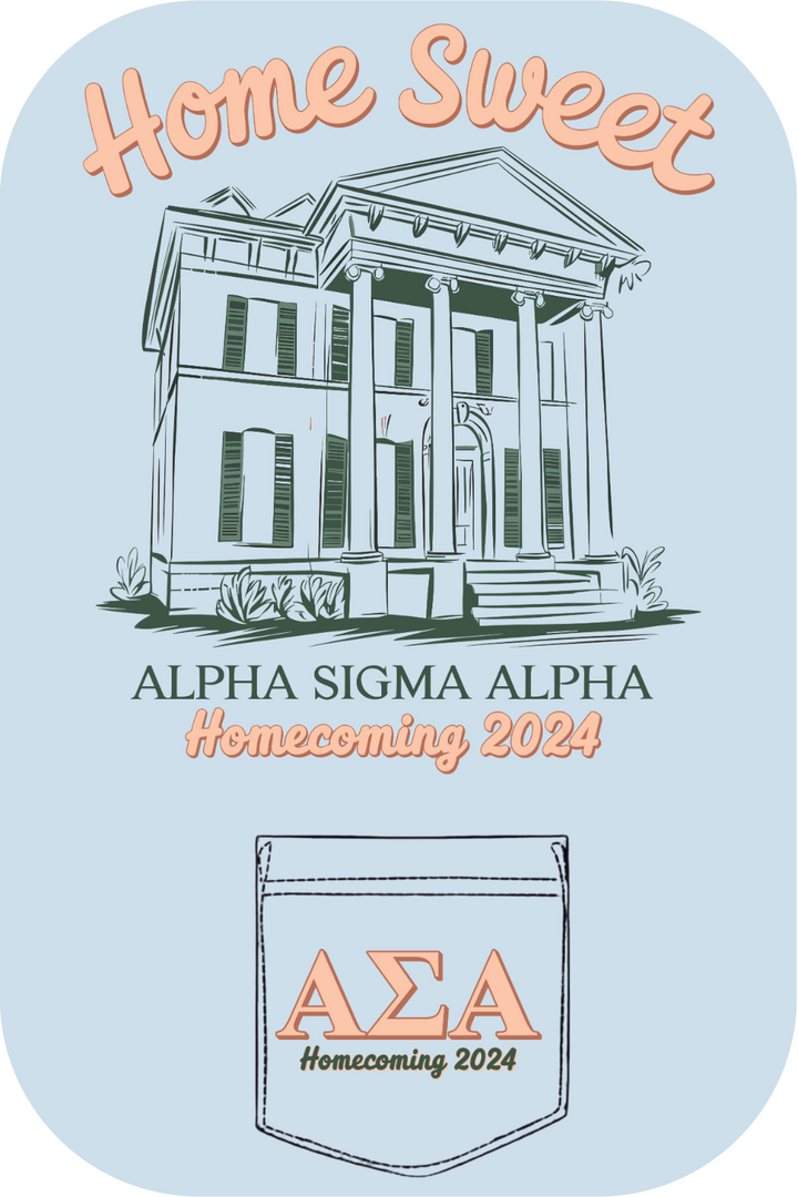 Custom Homecoming Alpha Sigma Alpha Home Sweet