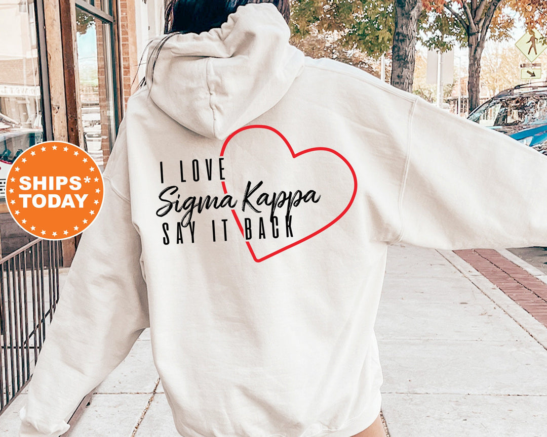 Sigma Kappa Say It Back Sorority Sweatshirt | Sigma Kappa Sorority Crewneck | Sig Kap Sorority Merch | Big Little Gift | Comfy Sweatshirt 13602g