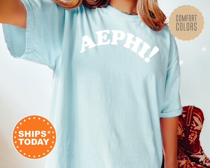 Alpha Epsilon Phi Exclamation Point Comfort Colors Sorority T-Shirt | AEPHI Sorority Apparel | Big Little Reveal | Sorority Merch _ 7126g