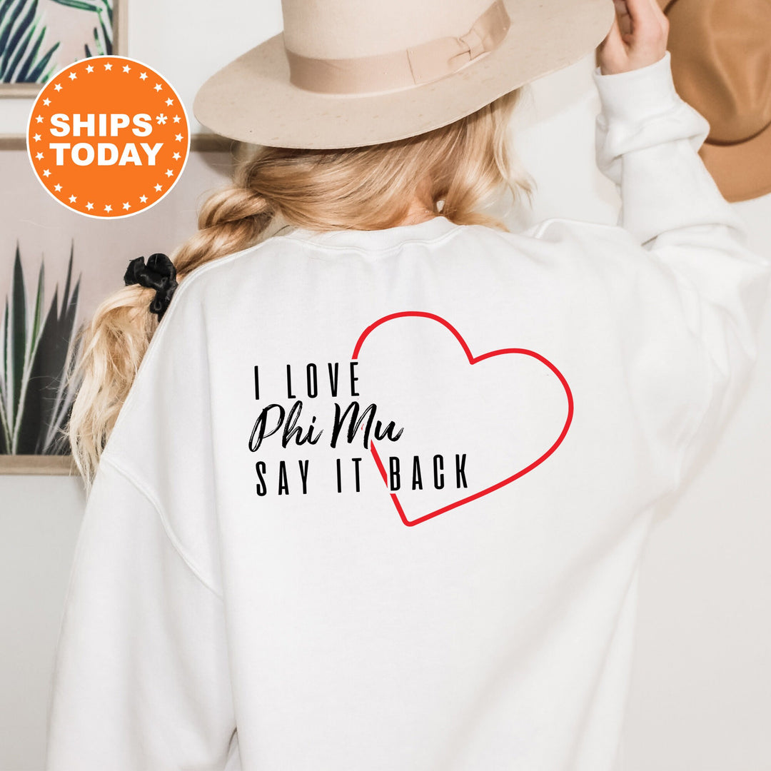 Phi Mu Say It Back Sorority Sweatshirt | Phi Mu Sweatshirt | Phi Mu Sorority Hoodie | Big Little Sorority Reveal | Bid Day Gifts _ 13598g