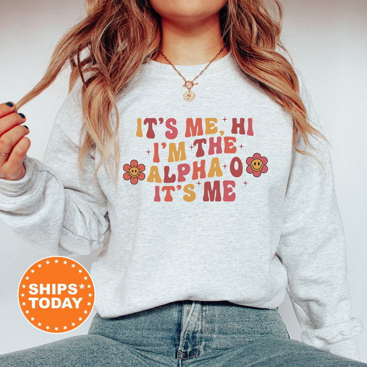 It's Me Hi I'm The Alpha O It's Me | Alpha Omicron Pi Azalea Sorority Sweatshirt | Sorority Apparel | Big Little Sorority Gifts _ 15855g