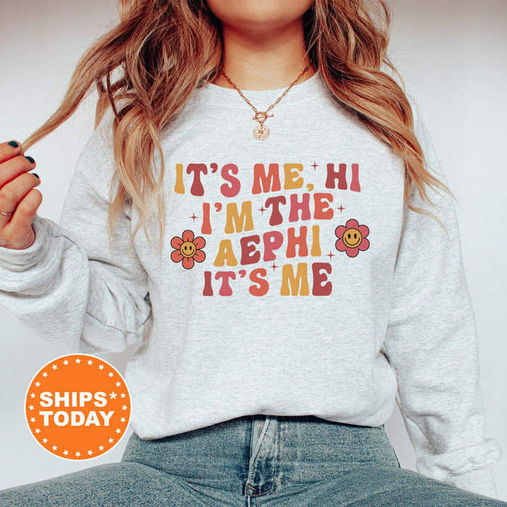 It's Me Hi I'm The AEPHI It's Me | Alpha Epsilon Phi Azalea Sorority Sweatshirt | Sorority Apparel | Big Little Sorority Gifts _ 15853g