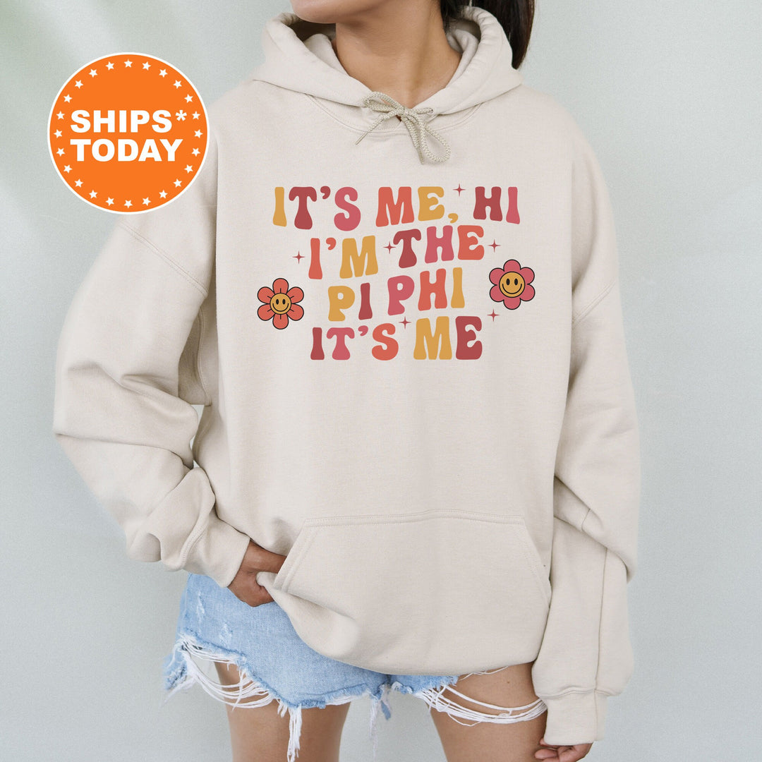 It's Me Hi I'm The Pi Phi It's Me | Pi Beta Phi Azalea Sorority Sweatshirt | Sorority Apparel | Big Little Reveal | Sorority Gifts _ 15871g