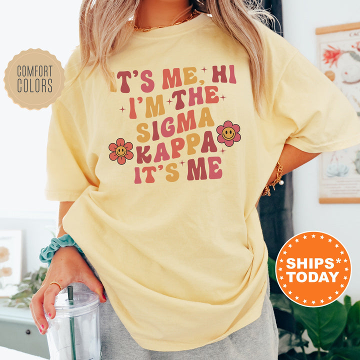 It's Me Hi I'm The Sigma Kappa It's Me | Sigma Kappa Azalea Sorority T-Shirt | Sig Kap Comfort Colors Shirt | College Greek Apparel _ 15873g