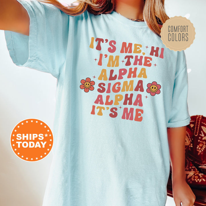 It's Me Hi I'm The Alpha Sigma Alpha It's Me | Alpha Sigma Alpha Azalea Sorority T-Shirt | Comfort Colors Shirt | Greek Apparel _ 15857g