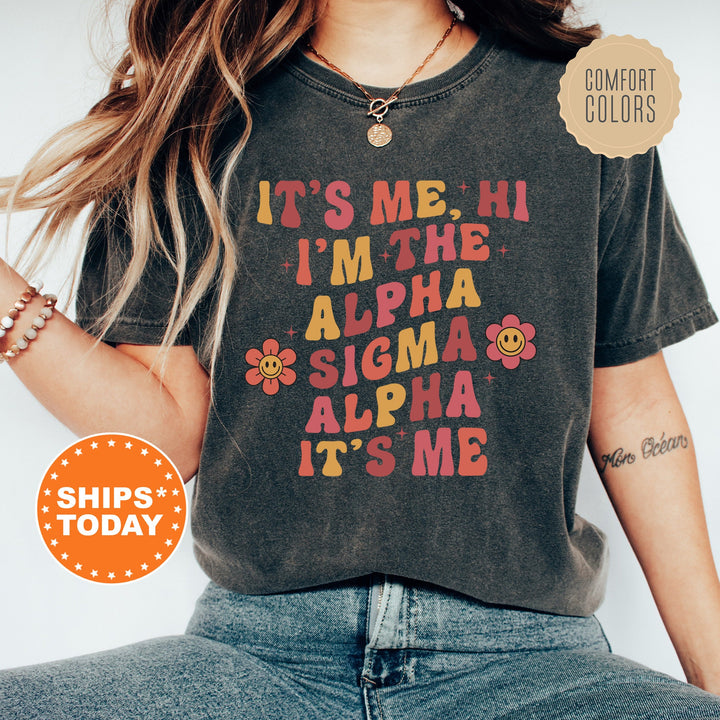 It's Me Hi I'm The Alpha Sigma Alpha It's Me | Alpha Sigma Alpha Azalea Sorority T-Shirt | Comfort Colors Shirt | Greek Apparel _ 15857g