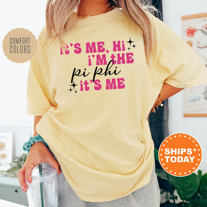 It's Me Hi I'm The Pi Phi It's Me | Pi Beta Phi Glimmer Sorority T-Shirt | Comfort Colors Shirt | Big Little Sorority Reveal Shirt _ 15897g
