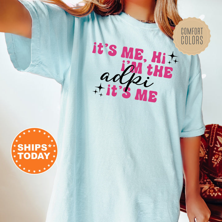 It's Me Hi I'm The ADPI It's Me | Alpha Delta Pi Glimmer Sorority T-Shirt | Comfort Colors Shirt | Big Little Sorority Reveal Shirt _ 15878g