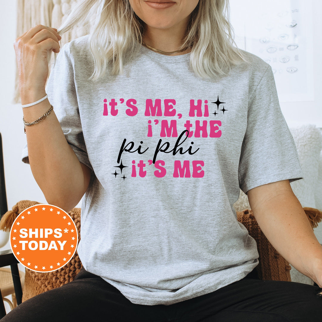 It's Me Hi I'm The Pi Phi It's Me | Pi Beta Phi Glimmer Sorority T-Shirt | Comfort Colors Shirt | Big Little Sorority Reveal Shirt _ 15897g