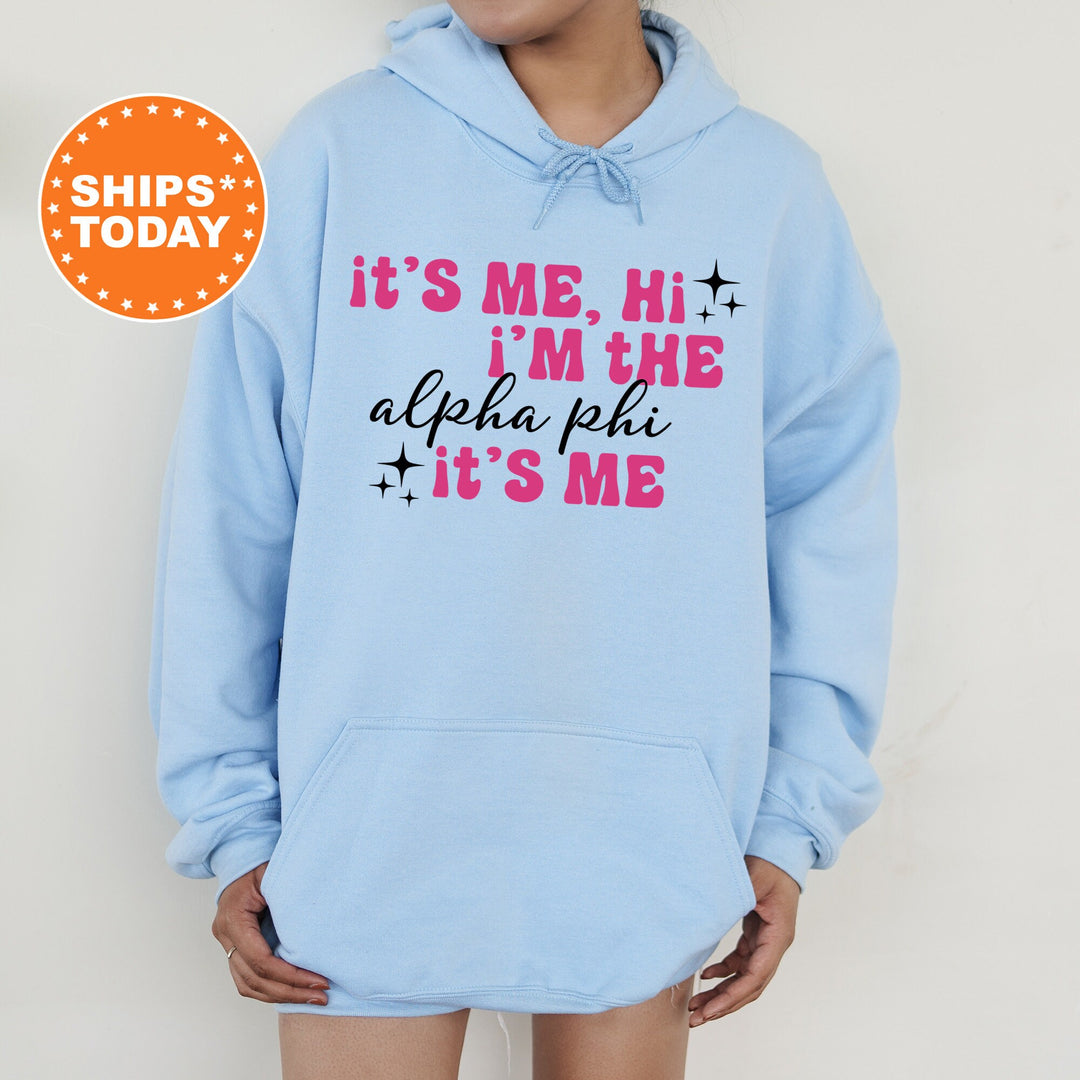 It's Me Hi I'm The Alpha Phi It's Me | Alpha Phi Glimmer Sorority Sweatshirt | Big Little Sorority Gift | Sorority Apparel _ 15882g