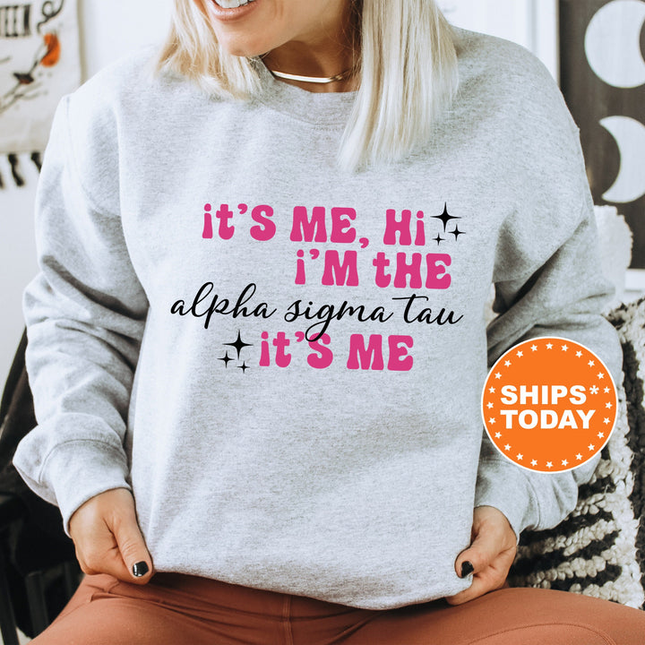 It's Me Hi I'm The Alpha Sigma Tau It's Me | Alpha Sigma Tau Glimmer Sorority Sweatshirt | Big Little Gift | Sorority Apparel _ 15884g