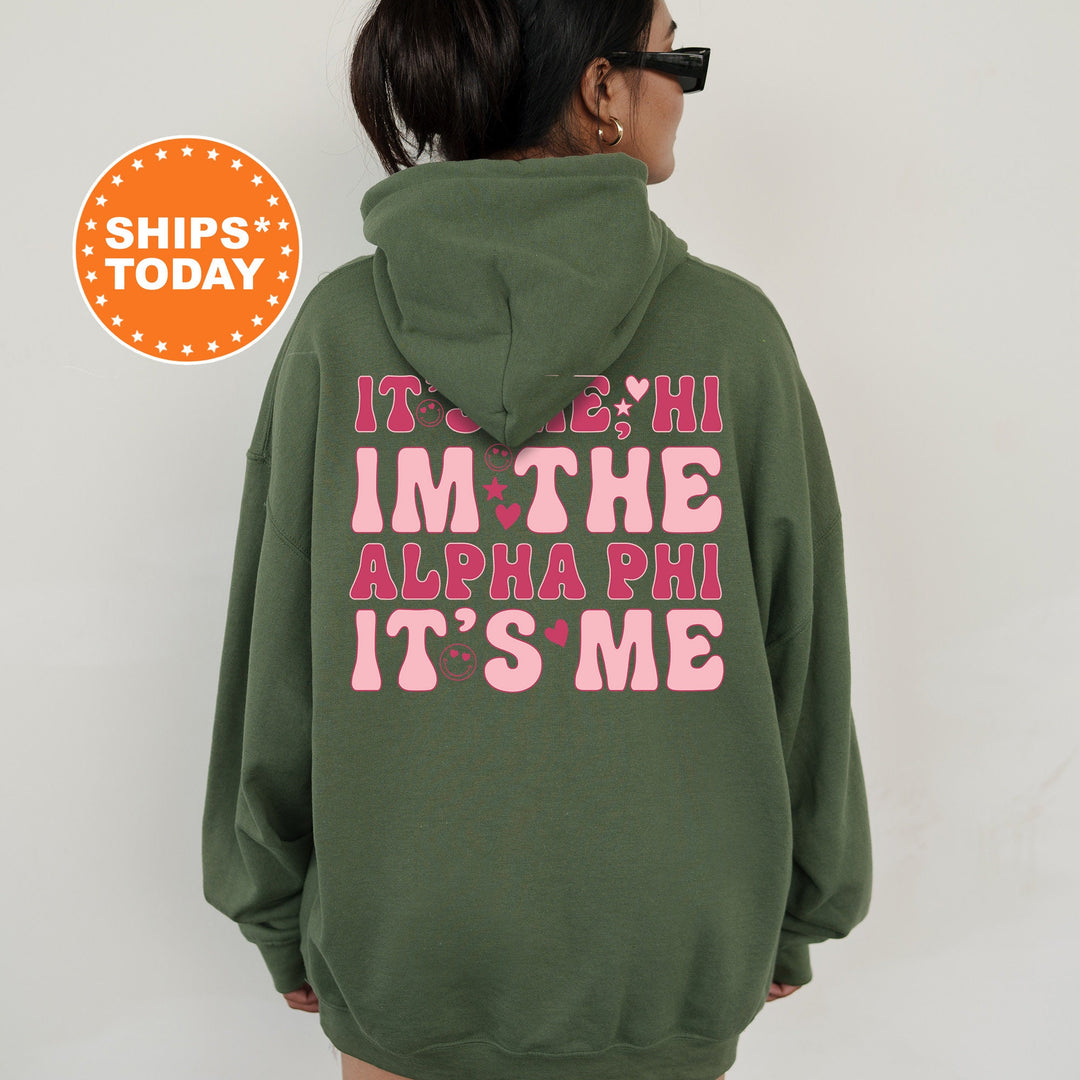 It's Me Hi I'm The It's Alpha Phi Me | Alpha Phi Dazzle Sorority Sweatshirt | Trendy Greek Apparel | Custom Sorority Hoodie _ 15752g