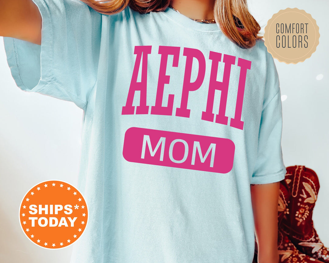 Alpha Epsilon Phi Proud Mom Sorority T-Shirt | AEPhi Comfort Colors Tee | AEPHI Mom Shirt | Big Little Family Shirt | Mother's Day Gift _ 16252g