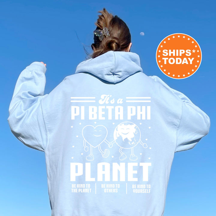 It's A Pi Beta Phi Planet | Pi Phi Be Kind Sorority Sweatshirt | Greek Sweatshirt | Sorority Apparel | Big Little Sorority Gifts