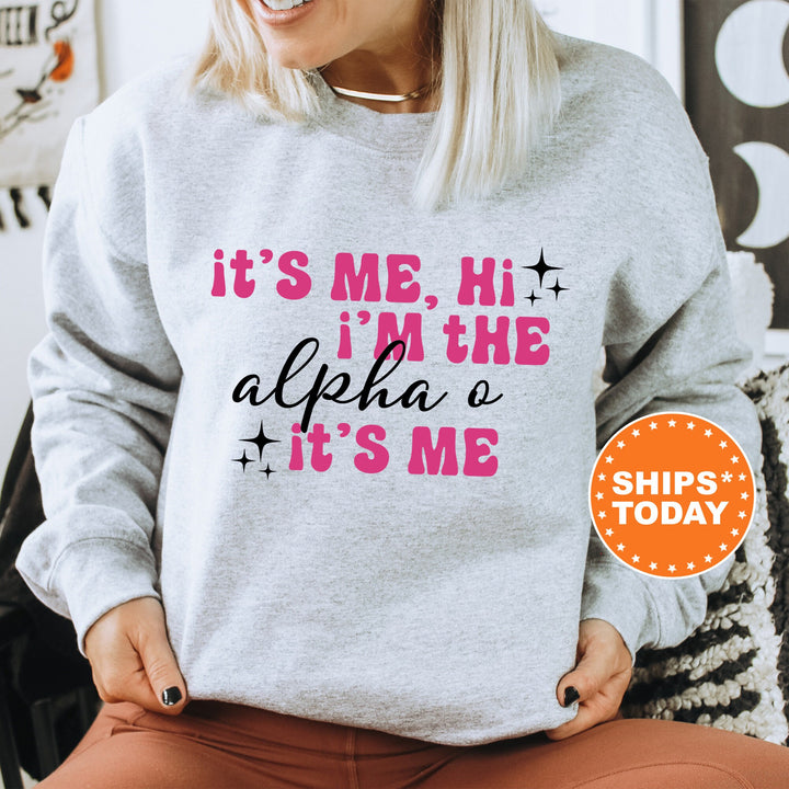 It's Me Hi I'm The Alpha O It's Me | Alpha Omicron Pi Glimmer Sorority Sweatshirt | Big Little Sorority Gift | Sorority Apparel _ 15881g