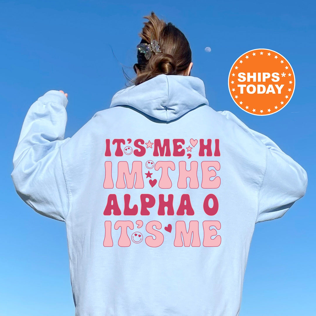 It's Me Hi I'm The Alpha O It's Me | Alpha Omicron Pi Dazzle Sorority Sweatshirt | Trendy Greek Apparel | Custom Sorority Hoodie _ 15751g