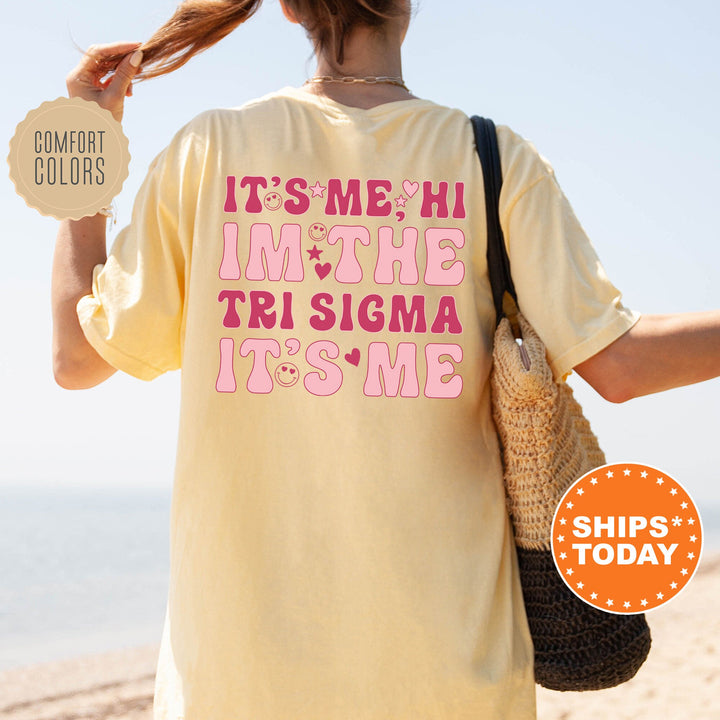 It's Me Hi I'm The Tri Sigma It's Me | Sigma Sigma Sigma Dazzle Sorority T-Shirt | Comfort Colors Shirt | Trendy Sorority Shirt _ 15770g