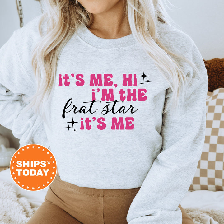 It's Me Hi I'm The Frat Star It's Me | Frat Star Glimmer Sorority Sweatshirt | Big Little Reveal | Sorority Recruitment Bid Day Gift _ 504FS