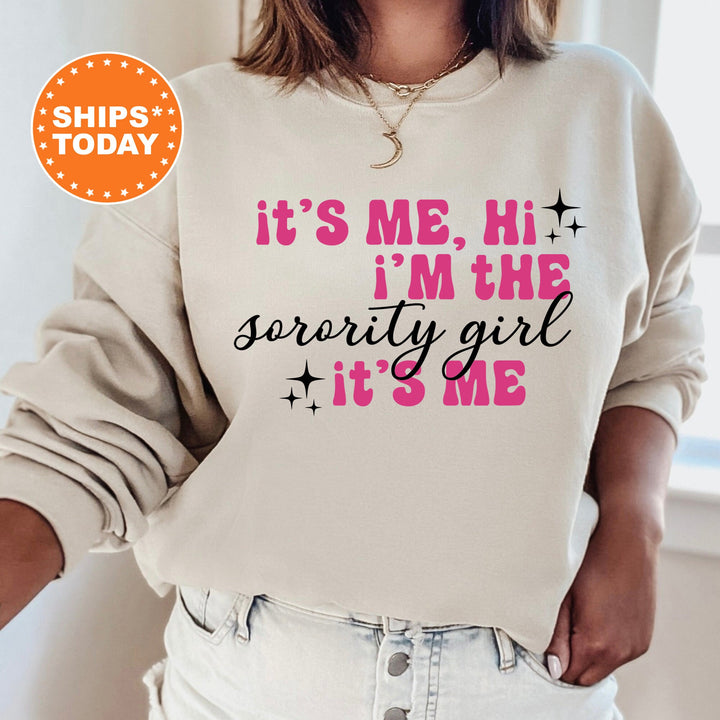 It's Me Hi I'm The Sorority Girl It's Me | Sorority Girl Glimmer Sorority Sweatshirt | Big Little Reveal | Sorority Recruitment Gift _ 504SG
