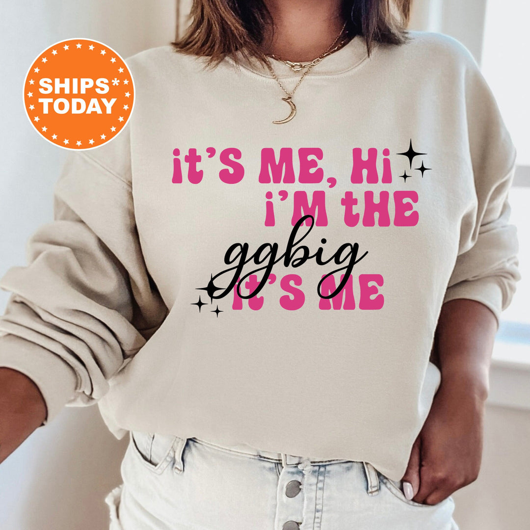 It's Me Hi I'm The Big It's Me | Big Little GBig GGBig Sorority Sweatshirt | Big Little Reveal | Sorority Recruitment Bid Day Gift _ 504