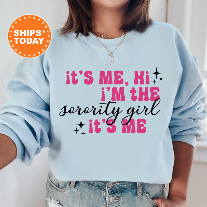It's Me Hi I'm The Sorority Girl It's Me | Sorority Girl Glimmer Sorority Sweatshirt | Big Little Reveal | Sorority Recruitment Gift _ 504SG