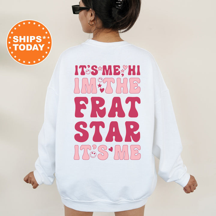 It's Me Hi I'm The Frat Star It's Me | Frat Star Dazzle Sorority Sweatshirt | Big Little Family Sweatshirt | Big Little Basket Gift _ 505FS